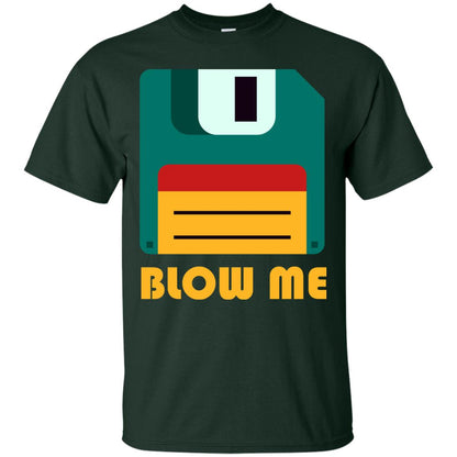 Blow Me Funny Floppy Disk Saying T-shirt Forest