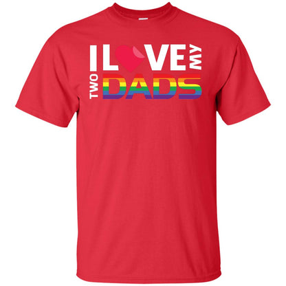 I Love My Two Dads Lgbt Shirt Red