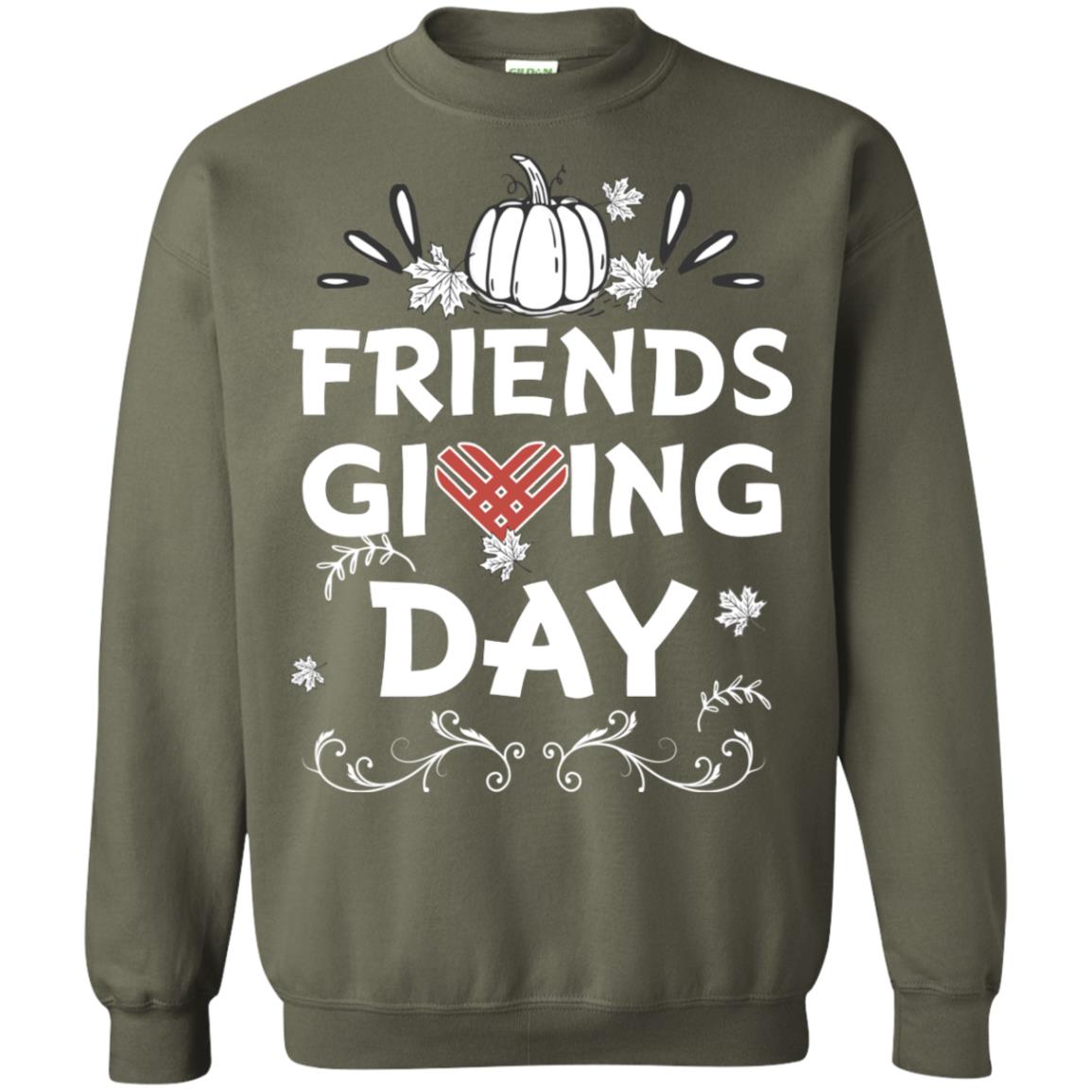 Friend Giving Day Shirt Military Green
