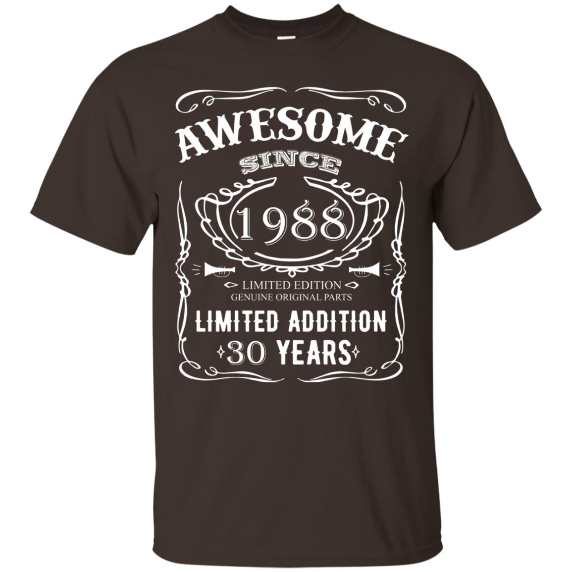 Awesome Since 1988 Limited Addition 30 Years 30th Birthday T-shirt Dark Chocolate