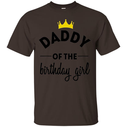 Daddy Of The Birthday Girl Party T-shirt Dark Chocolate