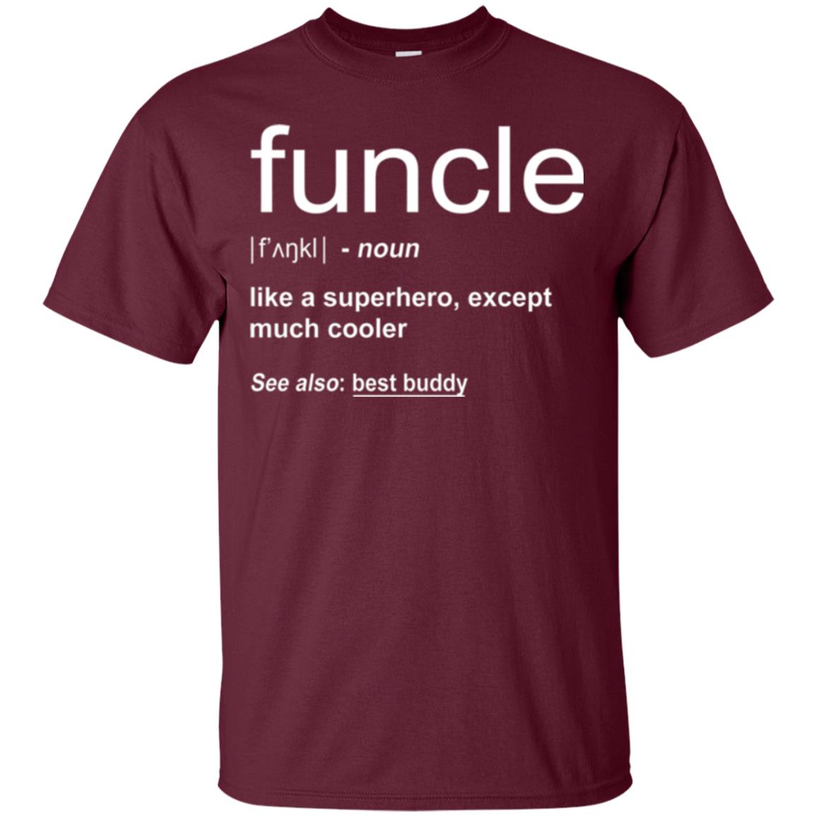 Funny Uncle T-shirt Funcle Maroon