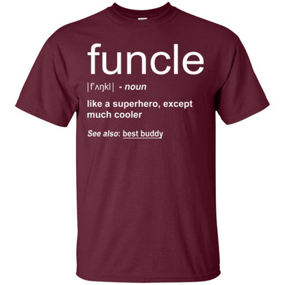Funny Uncle T-shirt Funcle Maroon