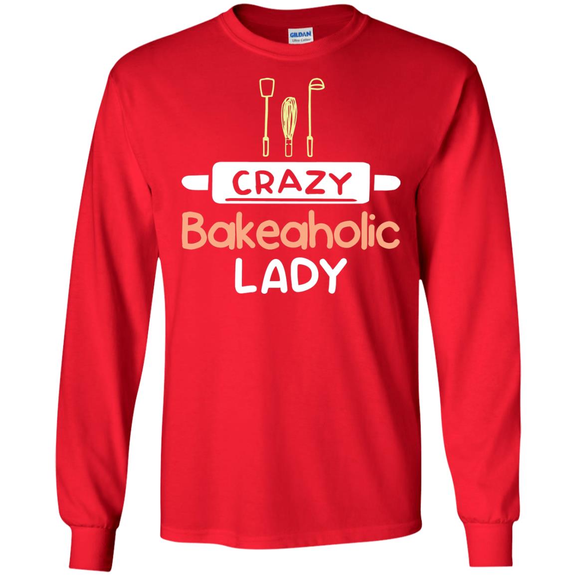 Crazy Bakeaholic Lady Baking Lover Shirt Red