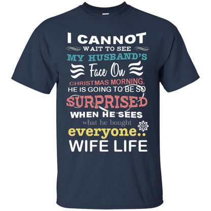 I Cannot Wait To See My Husband's Face On Christmas Morning He Is Going To Be So Surprised When He Sees What He Bought Everyone Wife Life Navy