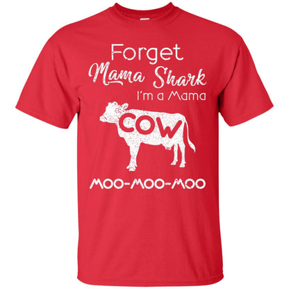 Forget Mama Shark I'm A Mama Cow Shirt Red