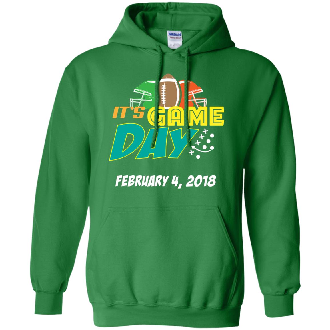 Football Lover T-shirt It_s Game Day February 4 2018 Irish Green