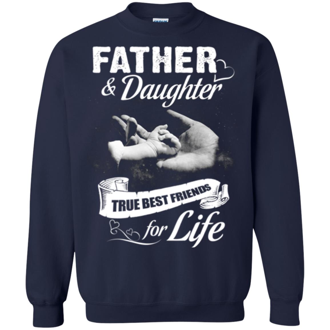 Father And Daughter True Best Friends For Life Family Shirt Navy
