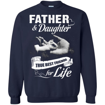 Father And Daughter True Best Friends For Life Family Shirt Navy