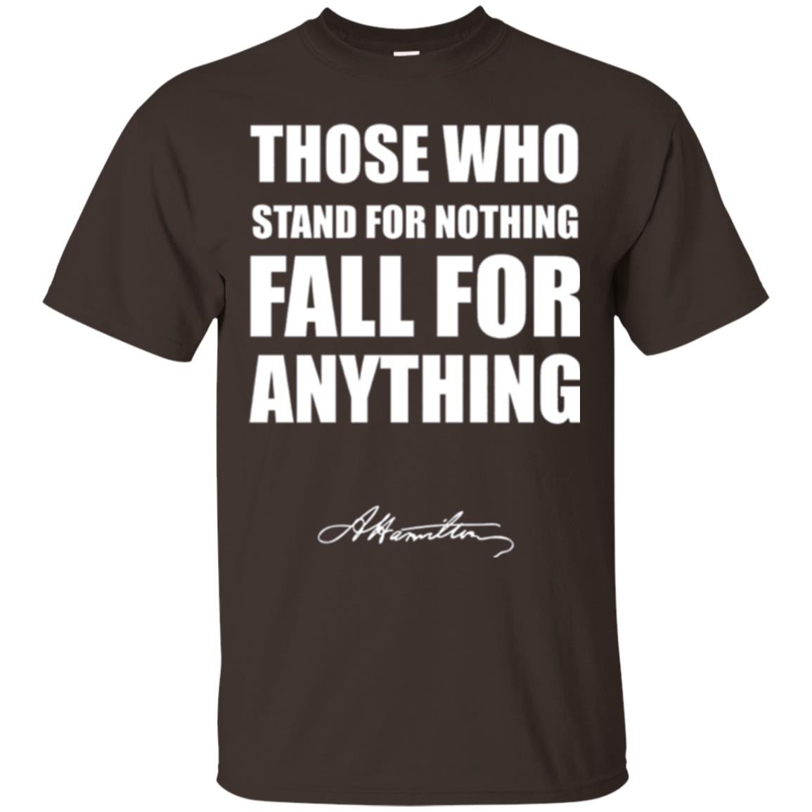 Alexander Hamilton. Those Who Stand For Nothing Fall For Anything Dark Chocolate
