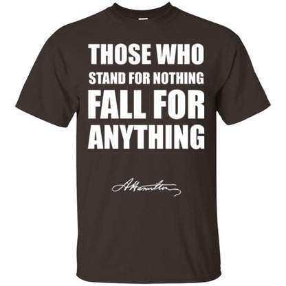 Alexander Hamilton. Those Who Stand For Nothing Fall For Anything Dark Chocolate