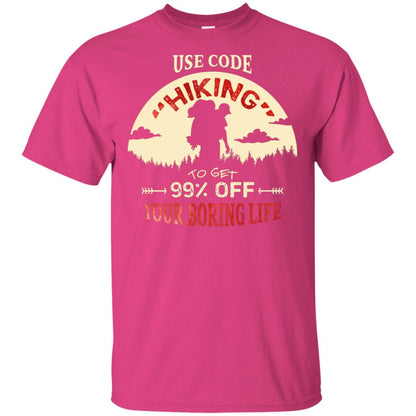 Use Code Hiking To Get 99% Off Your Boring Life Shirt Heliconia