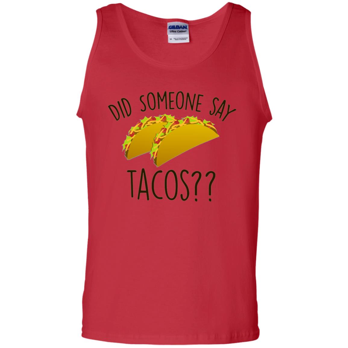 Did Someone Say Tacos Taco Lover T-shirt Red