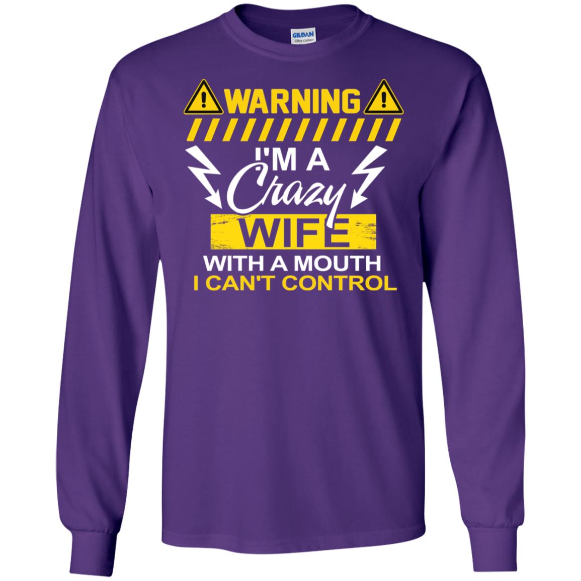 Warning I'm A Crazy Wife With A Mouth I Can't Control Shirt Purple
