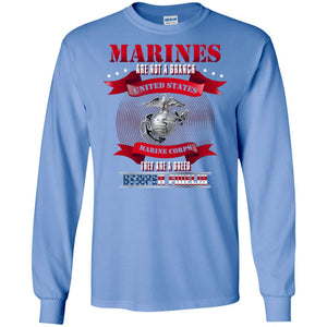 Marines Are Not A Branch United States Marine Corps They Are A Breed Semper shirtG240 Gildan LS Ultra Cotton T-Shirt