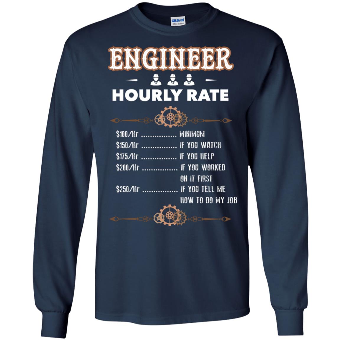Engineer Hourly Rate Shirt For Mens Or Womens Navy