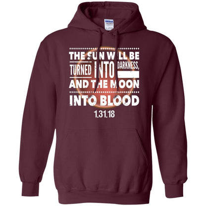 Blood Moon Total Lunar Eclipse T-shirt The Sun Will Be Turned Into Darkness Maroon