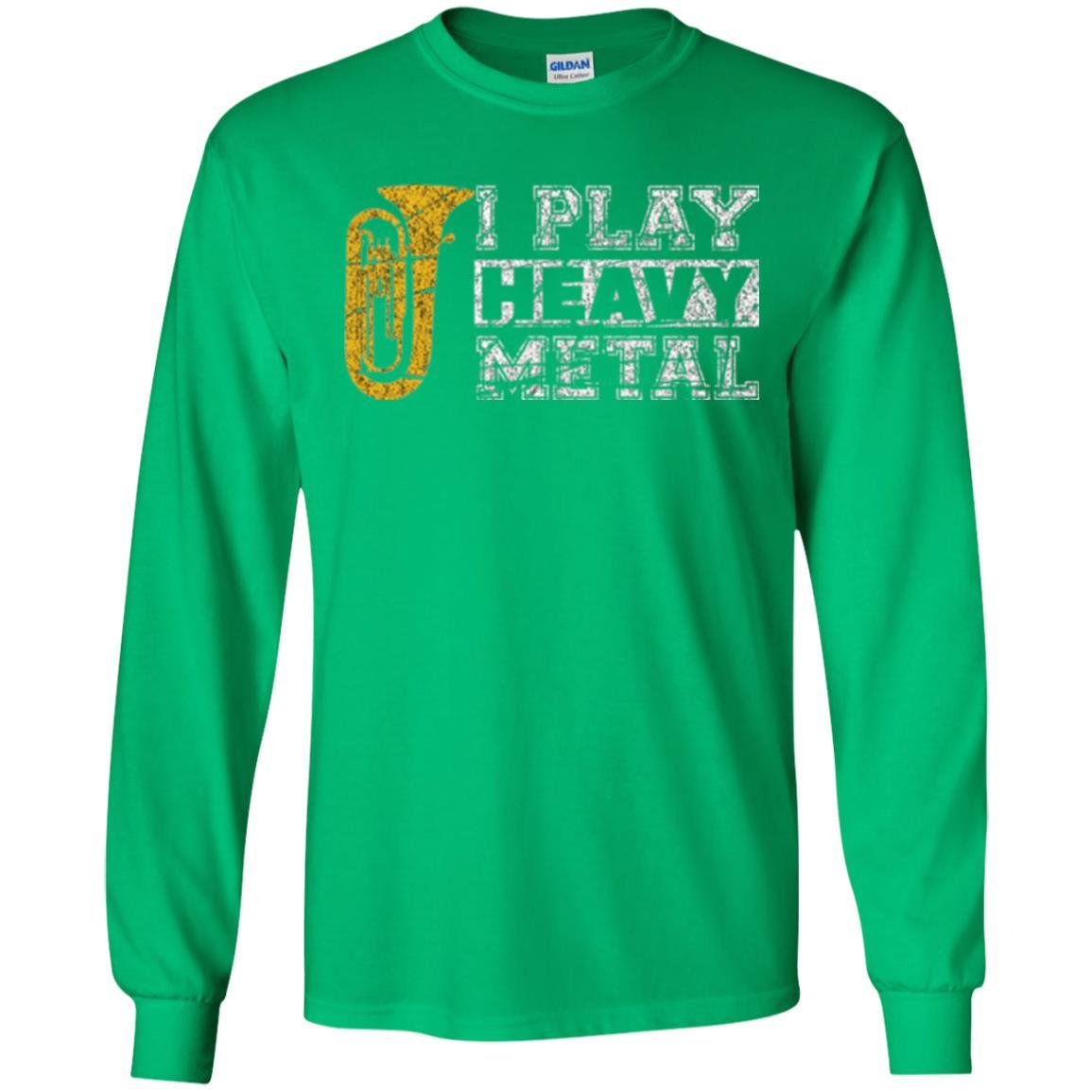 Tuba T-shirt I Play Heavy Metal Irish Green