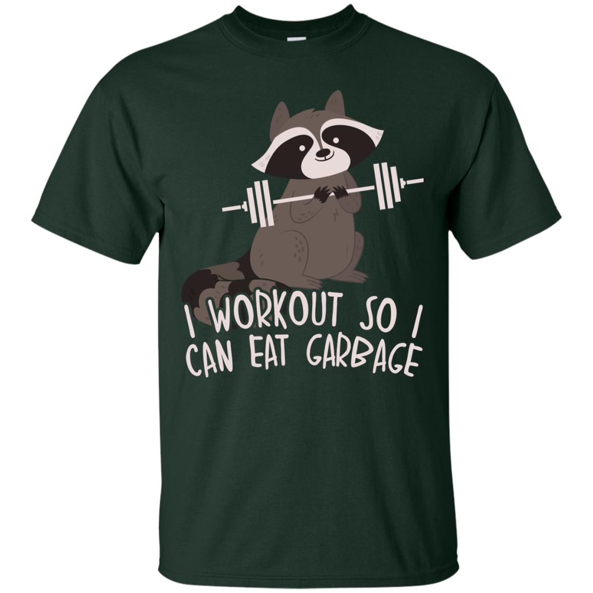 I Workout So I Can Eat Garbage Funny Fitness Raccoon Shirt For Gymer Forest