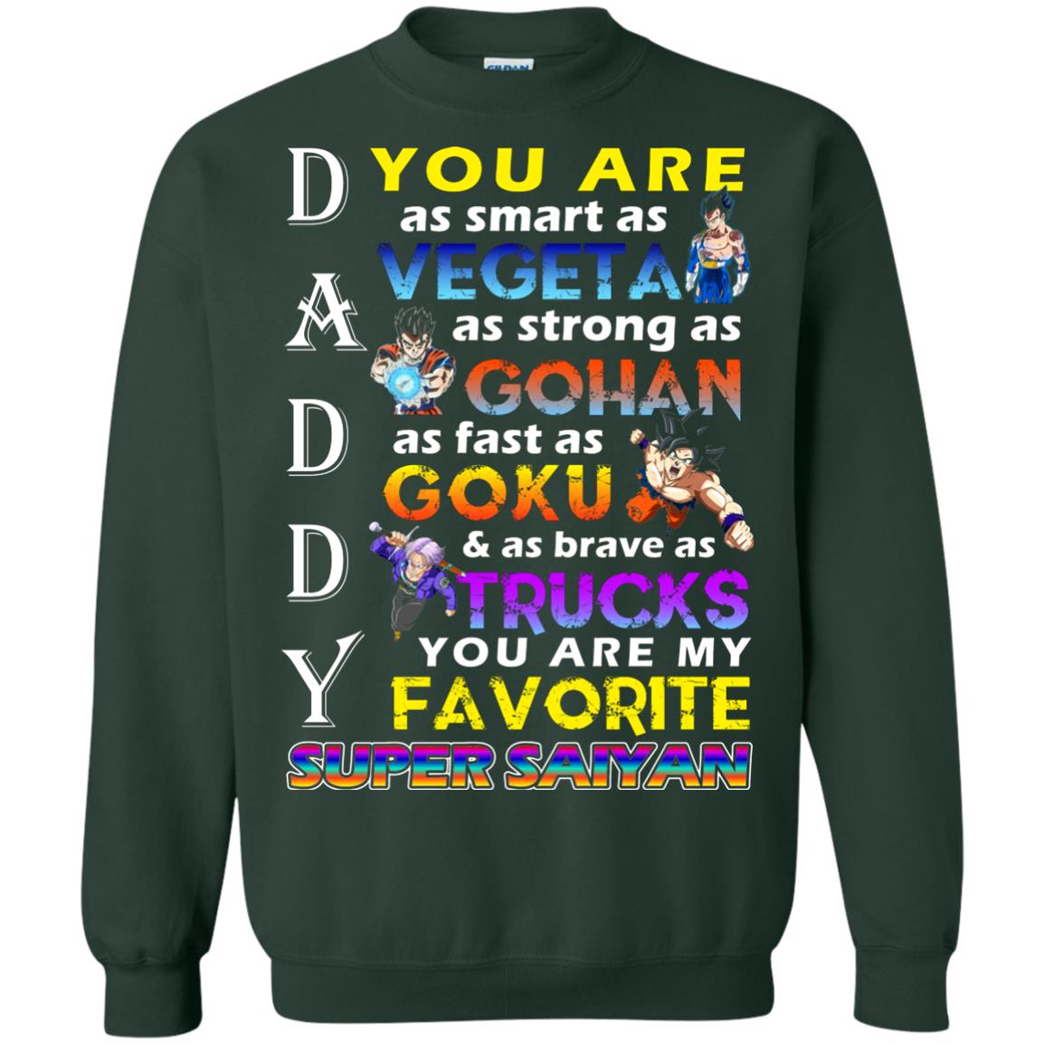 You Are As Smart As Vegeta Daddy T-shirt Forest Green