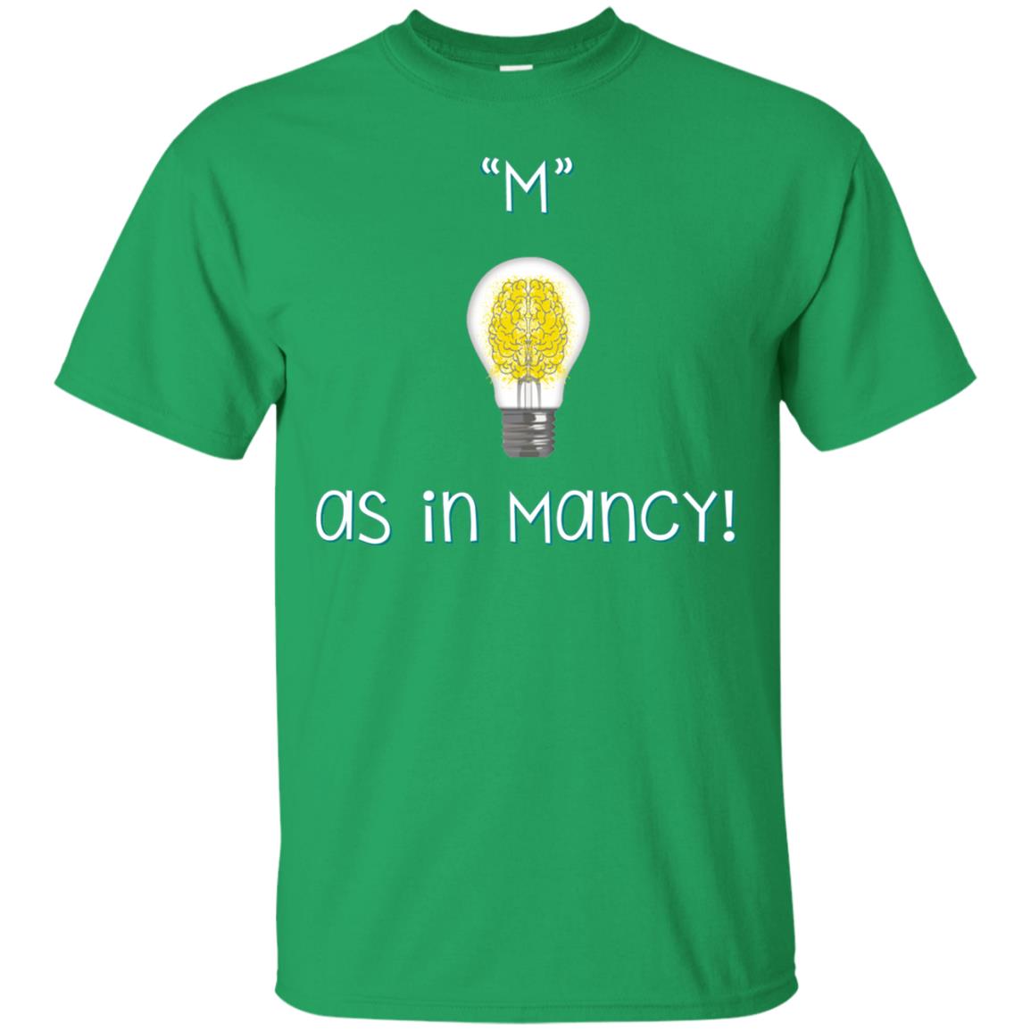 M As In Mancy T-shirt Irish Green