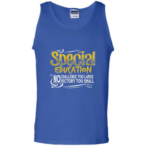 Teacher Mom T-shirt Special Education No Challenge Too Large