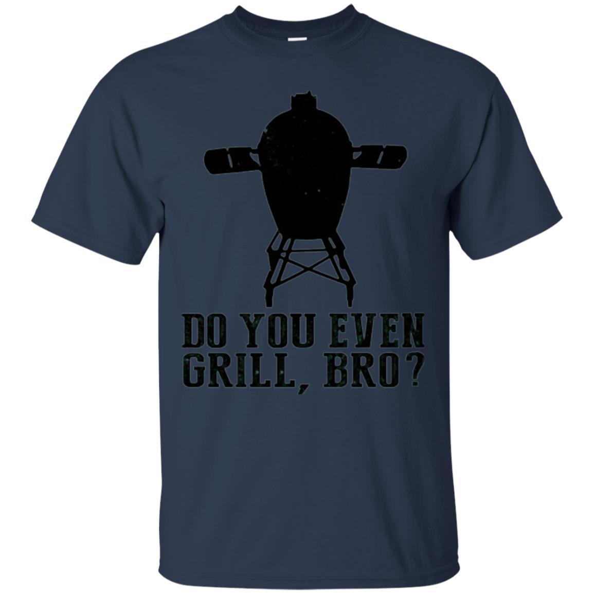 Bbq Grilling T-shirt Do You Even Grill Bro Navy