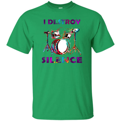 I Destroy Silence Drummer Shirt For Mens Womens Irish Green