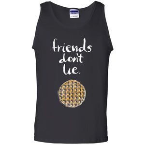 Friends T-shirt Friends Don_t Lie
