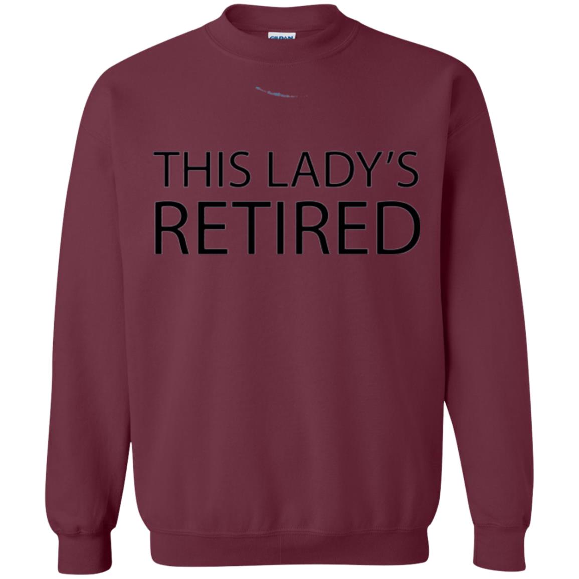 Retirement T-shirt This Lady Is Retired Maroon