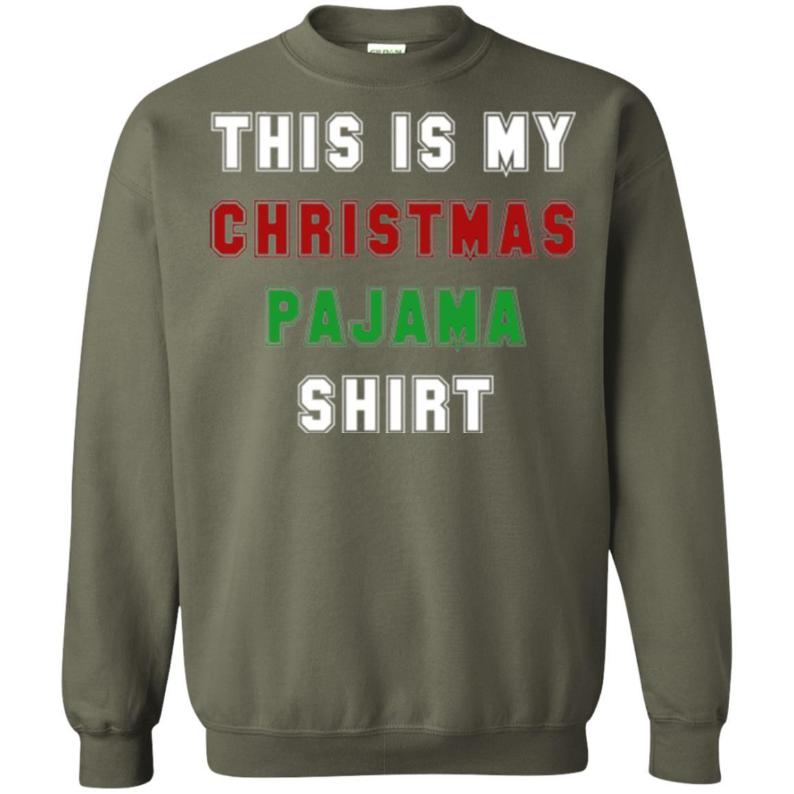 Christmas T-shirt This Is My Christmas Pajama Military Green