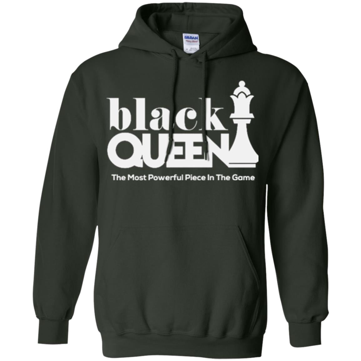 Black Queen The Most Powerful Piece In The Game Proud Black Woman T-shirt Forest Green