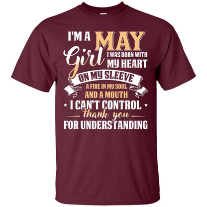 Im A May Girl I Was Born With My Heart On My Sleeve Maroon