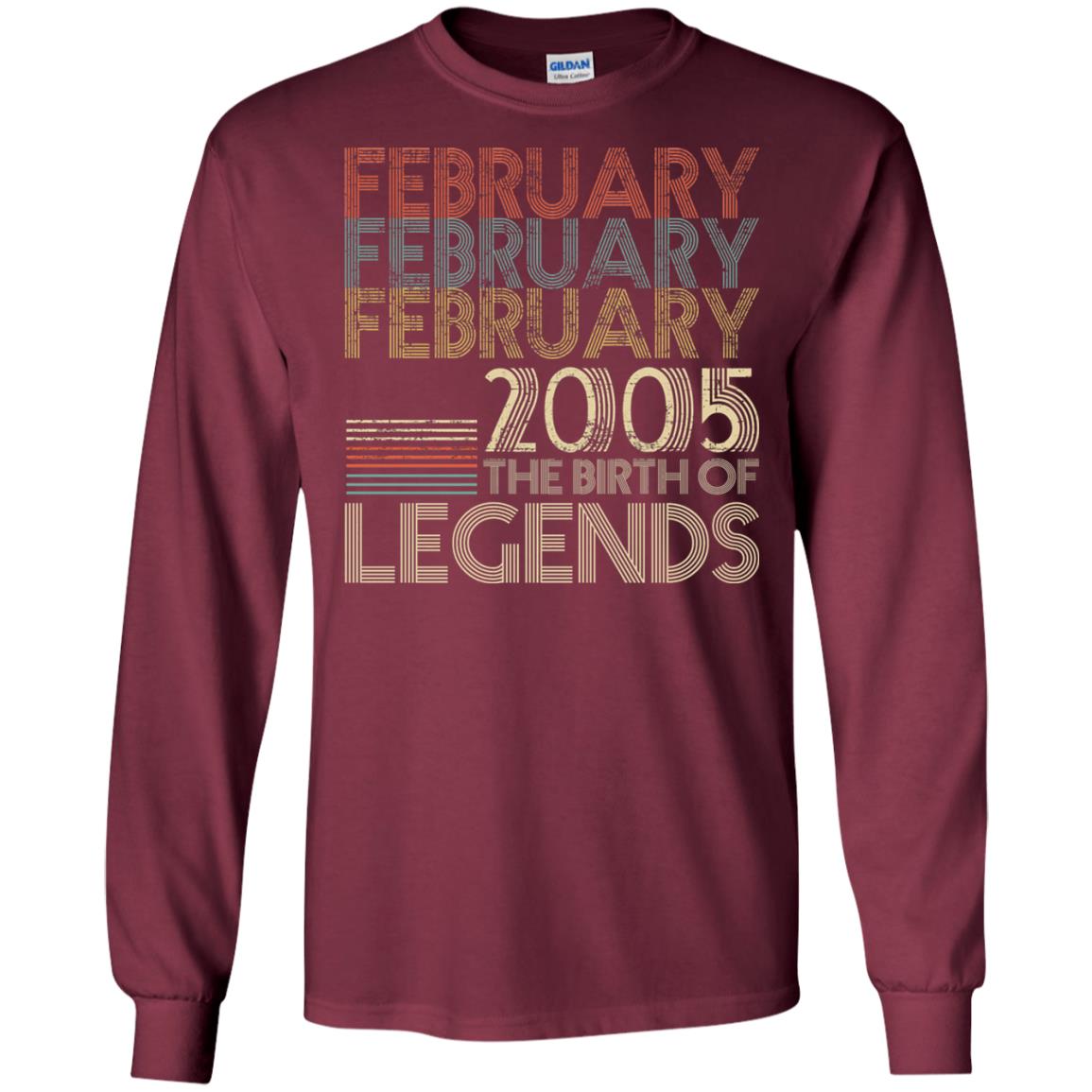 February Retro Classic Vintage 2005 The Birth Of Legends 13th Birthday T-shirt Maroon