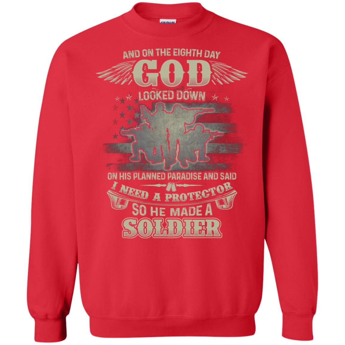 And On The Eighth Day God Looked Down On His Planned Paradise And Said I Need A Protector So He Made A Soldier Red