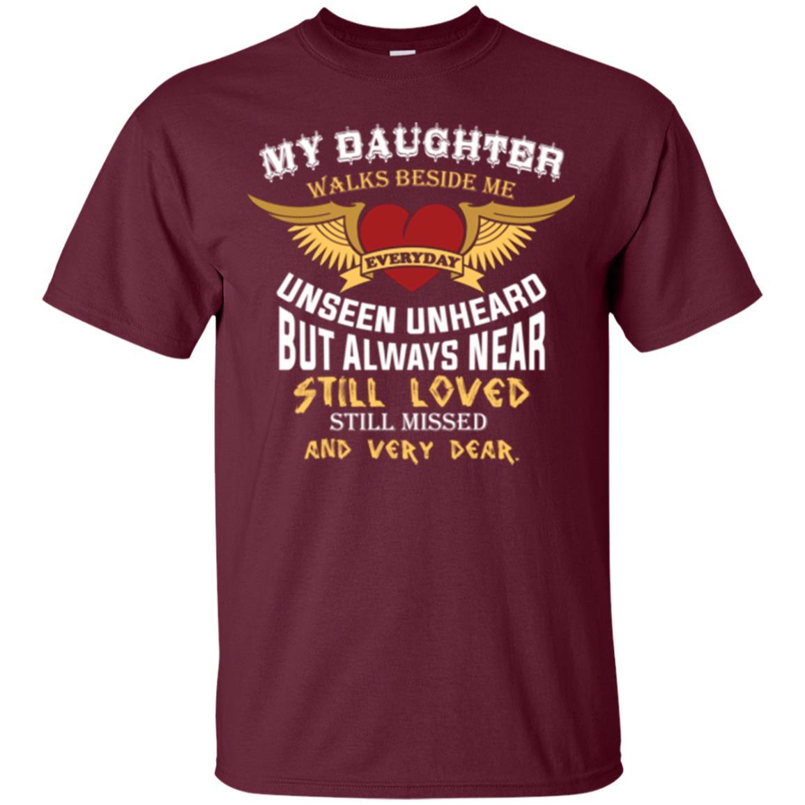 Family T-shirt My Daughter Walks Beside Me Everyday Maroon
