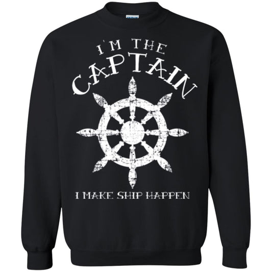 Funny Boating Gift I_m The Captain I Make Ship Happen Shirt Black