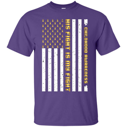 Childhood Awareness His Fight Is My Fight Gold Ribbon Stars Flag Of Usa Shirt Purple