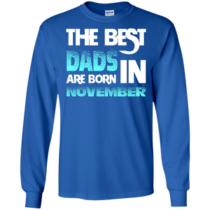 Daddy T-shirt The Best Dads Are Born In November