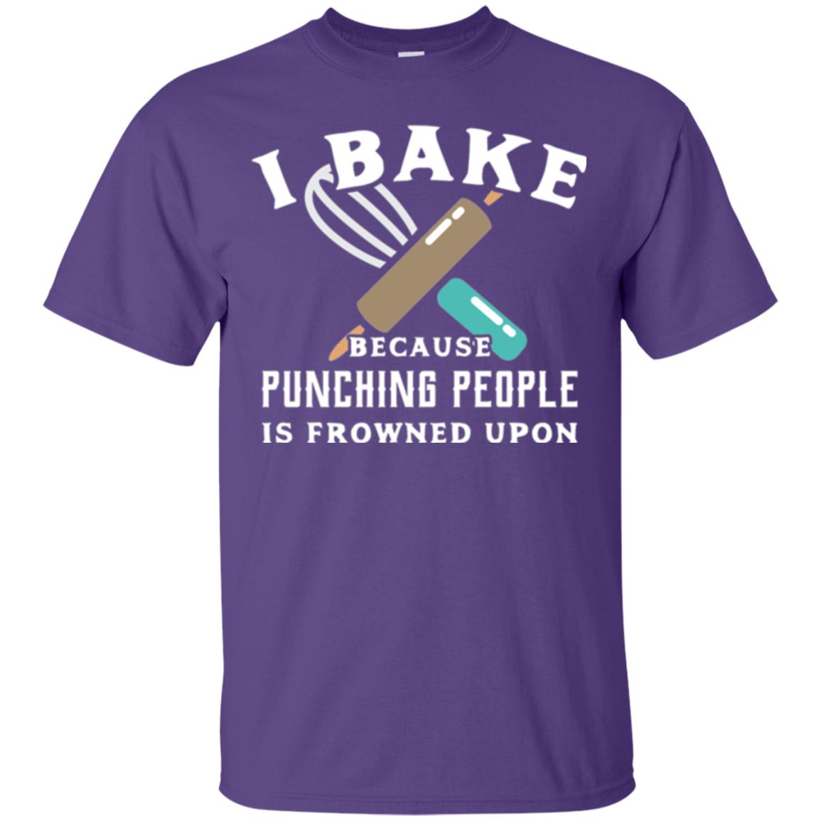 Baking T-shirt I Bake Because Punching People Frowned Upon Purple