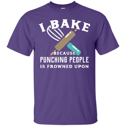 Baking T-shirt I Bake Because Punching People Frowned Upon Purple