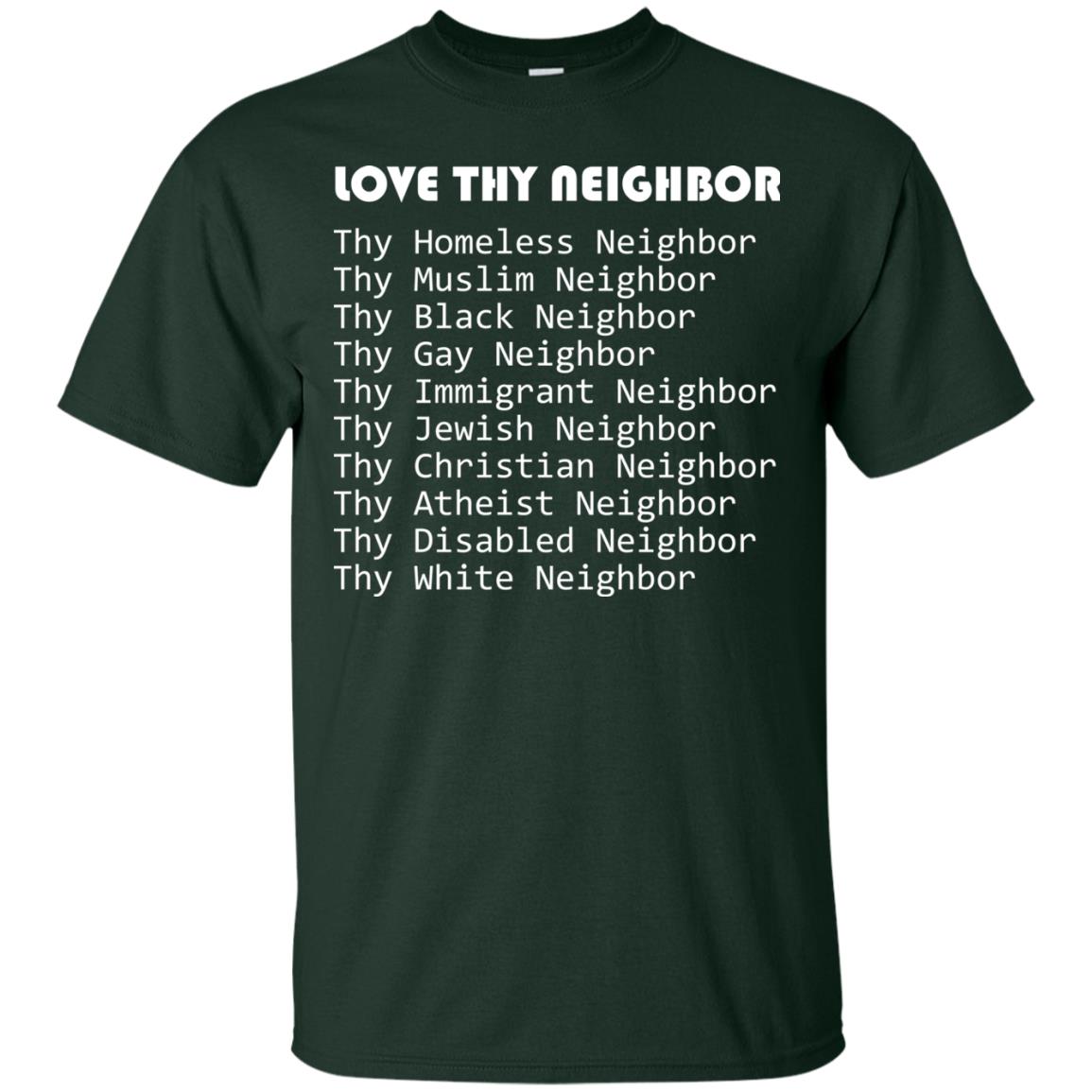 Love Thy Neighbor Pun Interfaith Tolerance Religion T-shirt Forest