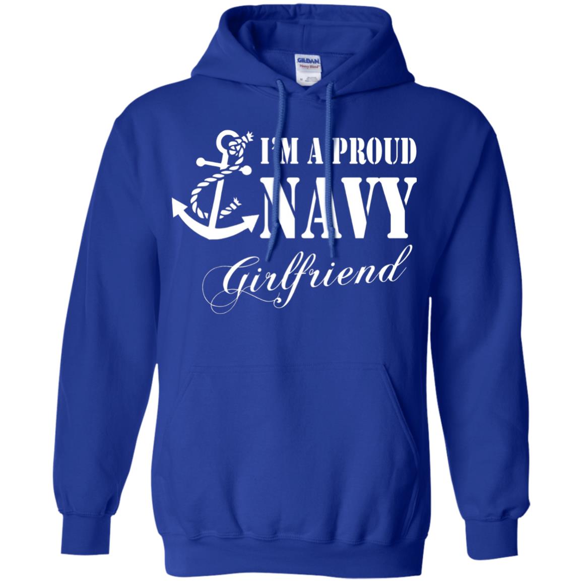 Military Shirt Im A Proud U.s. Navy Girlfriend Royal