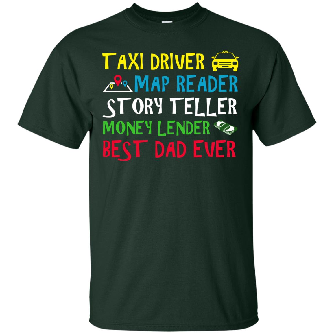 Story Teller Money Lender Best Dad Ever Daddy T-shirt Forest