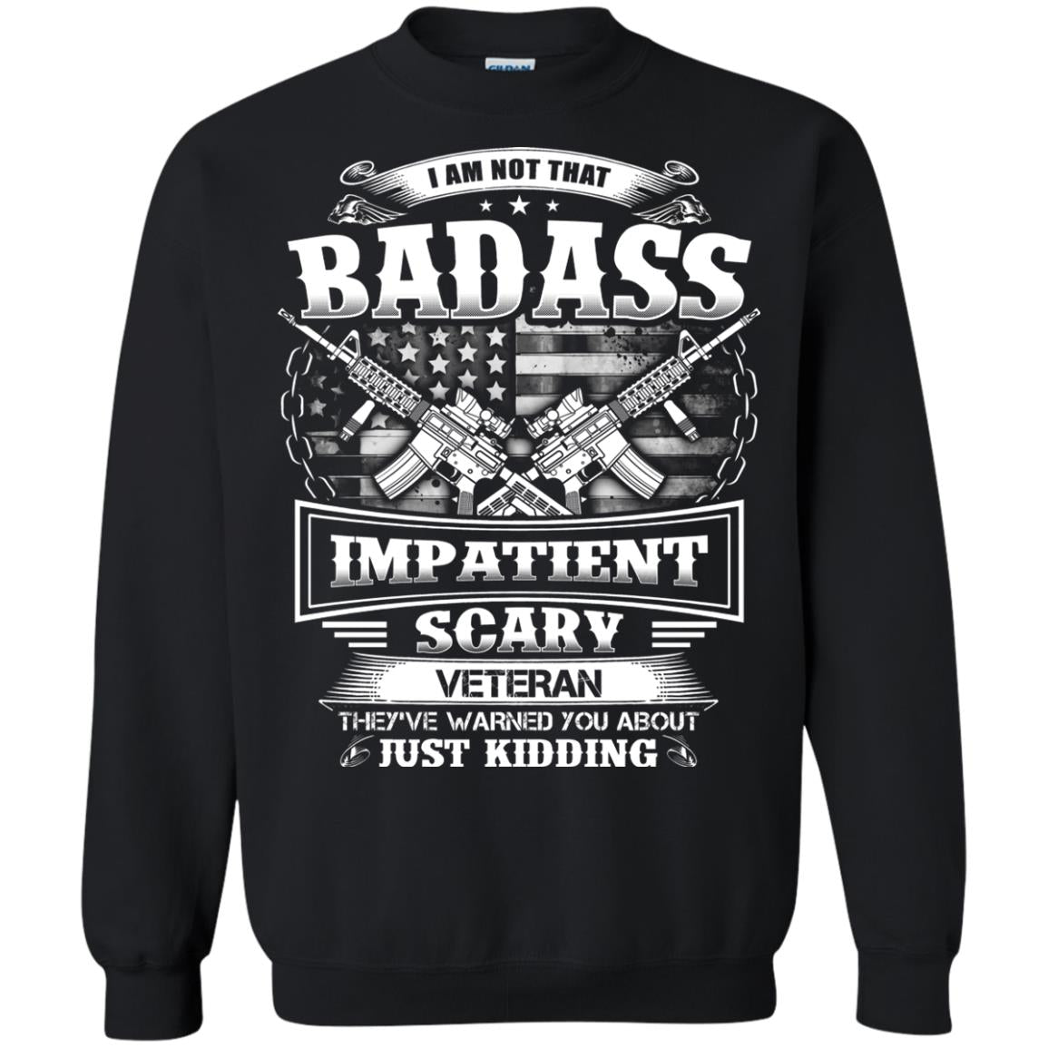 I Am Not That Impatient Scary Veteran They've Warned You About Just Kidding Black