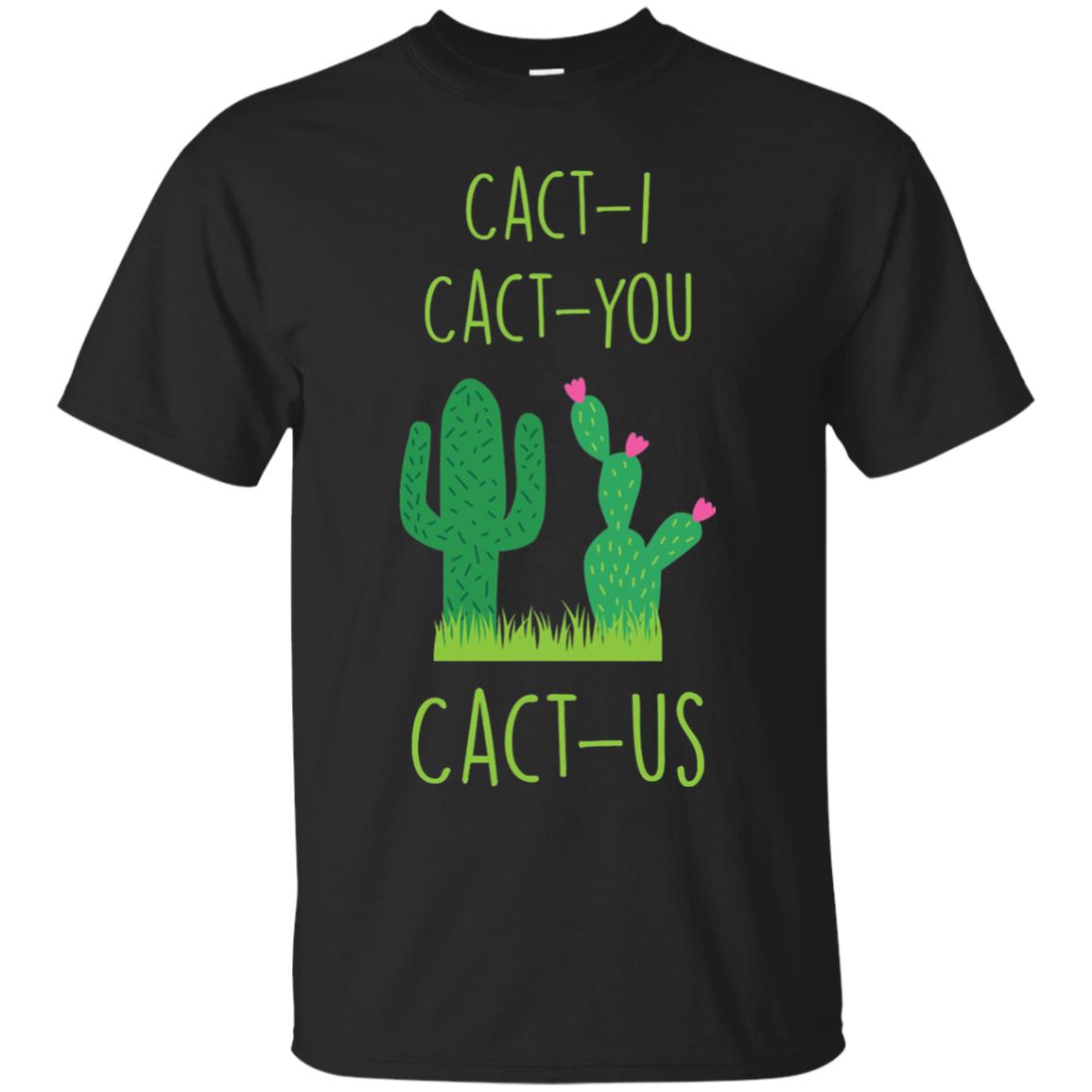 Funny Cactus Shirt Cact-i Cact-us Spring Desert Cactus Black