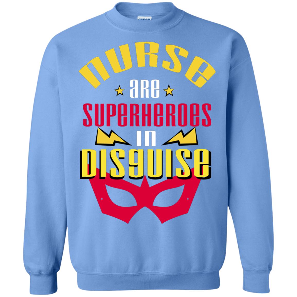 Nurse Are Superheroes In Disguise Movie Fan T-shirt Carolina Blue