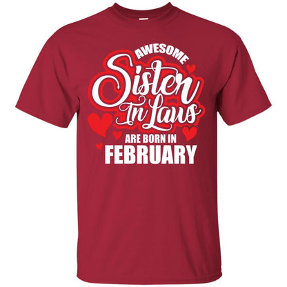 February T-shirt Awesome Sister In Laws Are Born In February Cardinal