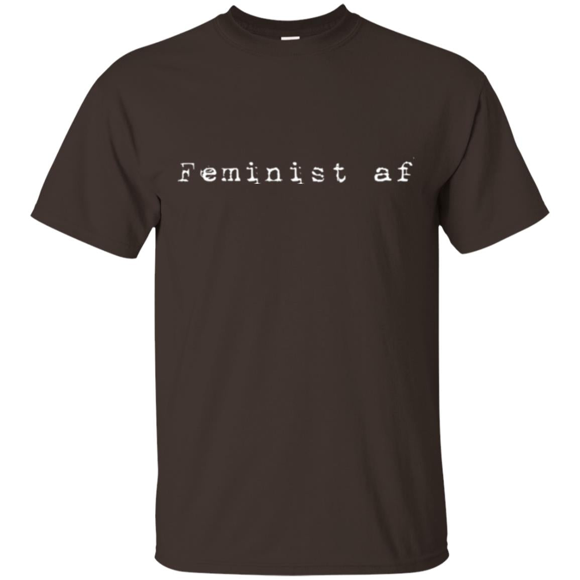 Women_s Right T-shirt Feminist Af T-shirt Dark Chocolate