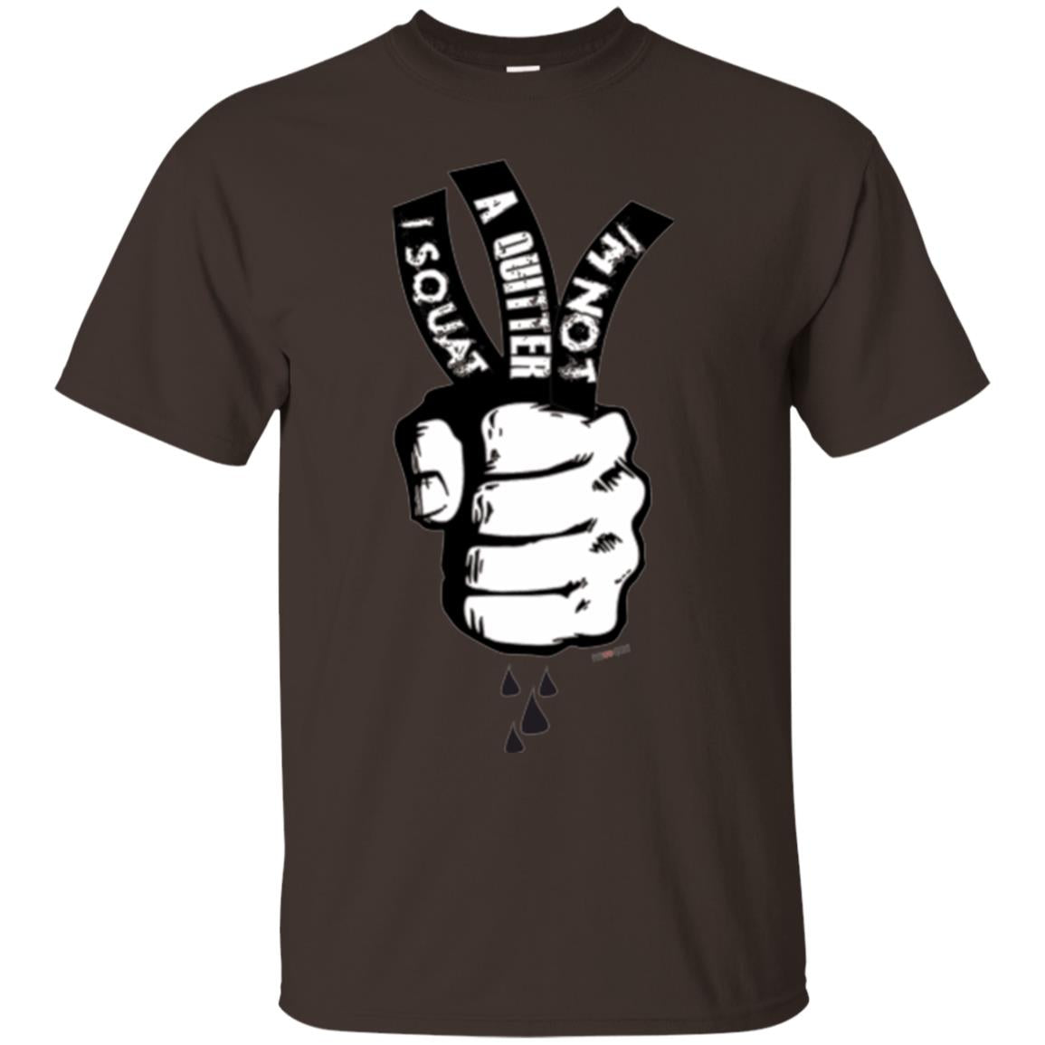 Fitnoquit T-shirt Im Not A Quitter Im Squat Gym Dark Chocolate
